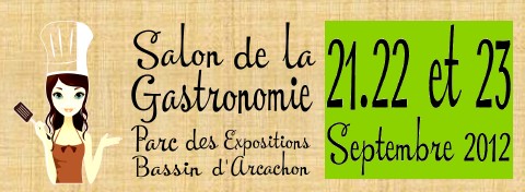 Salon de la gastronomie à La Teste du 21 au 23 septembre