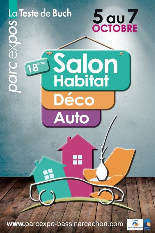 Salon Habitat – Déco – Auto, du 5 au 7 octobre, au parc des expos, à La Teste.