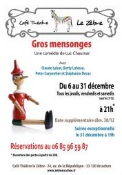 Gros mensonges au Zèbre … et rires en cascades !