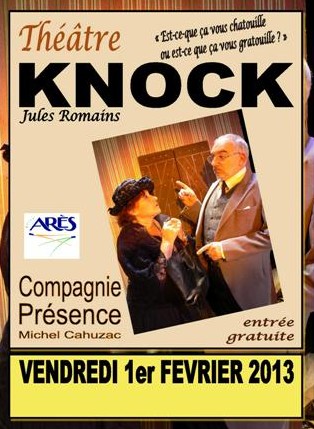 Le Dr Knock consulte (gratuitement) ce soir à Arès. Ce serait dommage de ne pas en profiter…