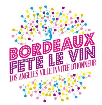 Du 26 au 29 juin : Bordeaux fête le vin et Los Angeles … (ça vaut le déplacement)