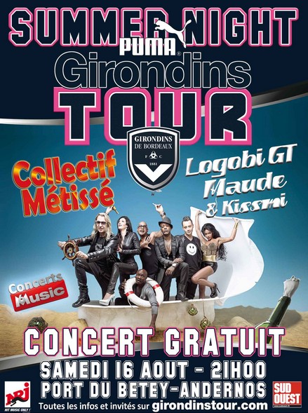 Ce WE à Andernos : Les Girondins du FCGB font leur pub, assurent l&rsquo;animation, et un concert de Collectif Métissé, DJ Miss Me, …