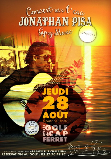 Ce jeudi 28/08 : Concert Gipsy sur l&rsquo;eau avec invitations à gagner. Marchés gourmands. Histoire d&rsquo;E.T. et Championnat d&rsquo;Europe de Rink Hockey à Gujan …