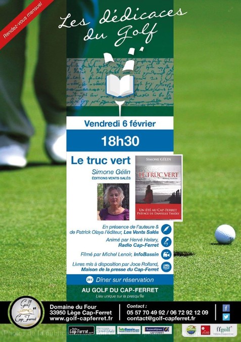 Dédicaces : Une nouvelle formule de rencontres littéraires au Golf du Cap ferret. Avec Simone Gélin, en ouverture.