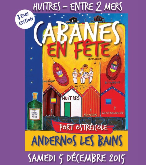 Andernos : Cabanes en fêtes 2015, c&rsquo;est ce samedi 5/12