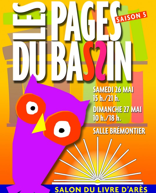 Salon du livre « Les Pages du Bassin » à Arès ce week-end…