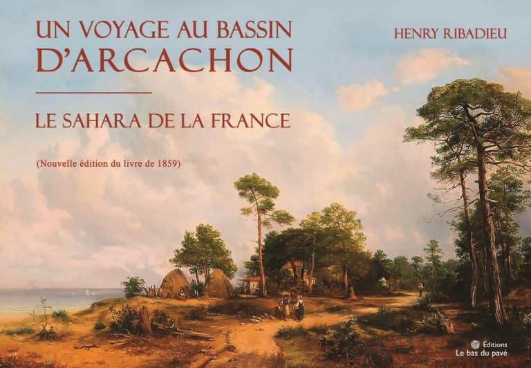 Livre pittoresque: « Un voyage au bassin d&rsquo;Arcachon – le Sahara de la France »