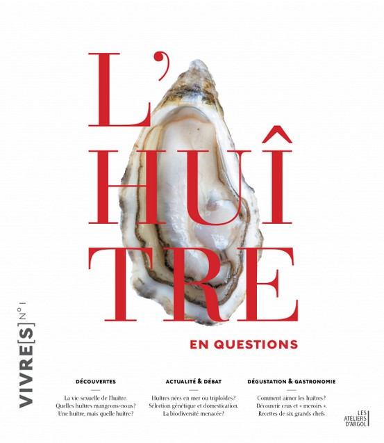Un gros livre épatant : « L&rsquo;Huitre en questionS »