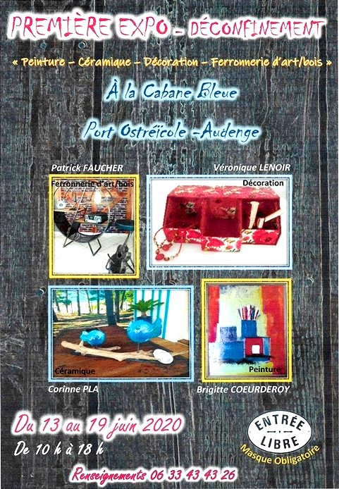 Des sorties (enfin) ! A la Cabane bleue d&rsquo;Audenge, 4 créateurs d&rsquo;art vont vous étonner…