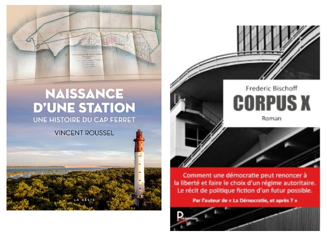 Livres : Une histoire du Cap Ferret et un avertissement politique…